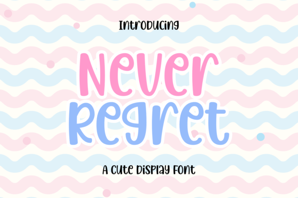 Never Regret: A Playful Font for Creative Projects